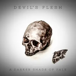 Devil's Flesh : A Darker Shade of Pale